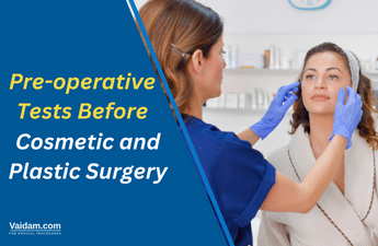 Preoperative Tests Before Cosmetic and Plastic Surgery: What You Need to Know